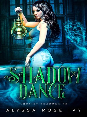 cover image of Shadow Dance (Ghostly Shadows #2)